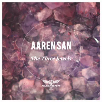 The Three Jewels by Aaren San