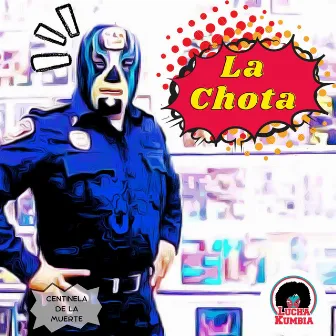 La Chota (La Cobra) by Lucha Kumbia