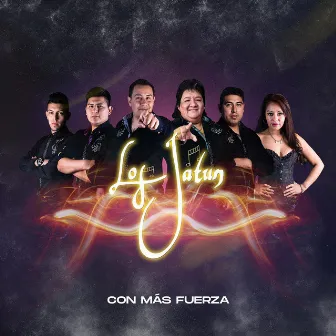 Con Más Fuerza by Los Jatun