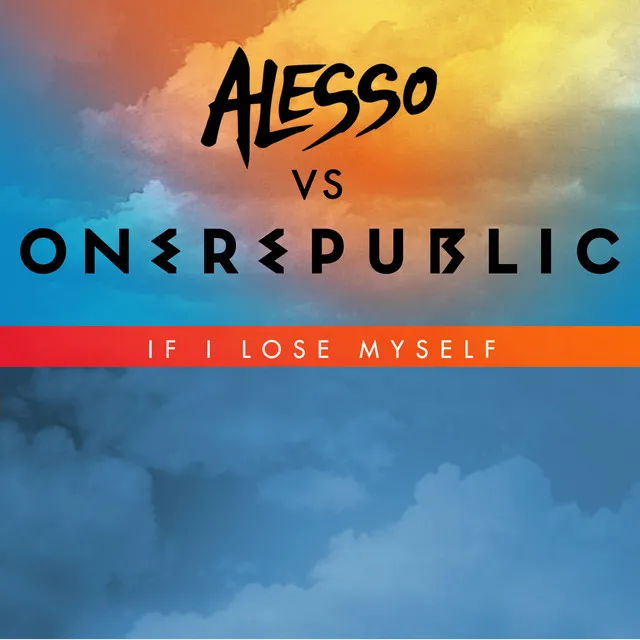 If I Lose Myself - Alesso vs OneRepublic