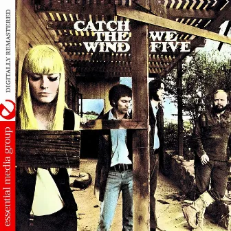 Catch The Wind (Digitally Remastered) by We Five