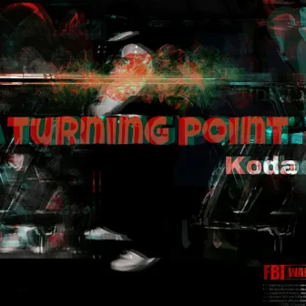 TURNING POINT 22 by KODA