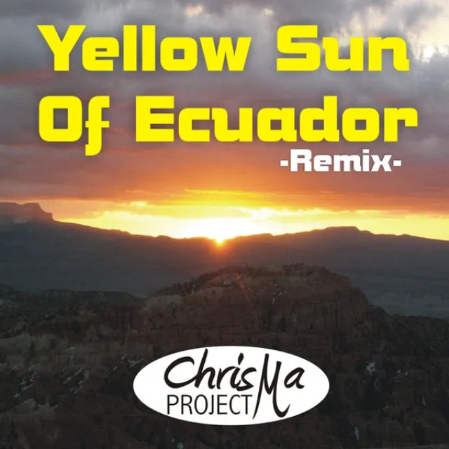 Yellow Sun Of Ecuador - Remix Radio Version