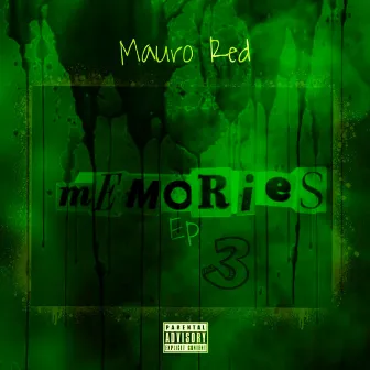 Memories Ep 3 by Mauro Red