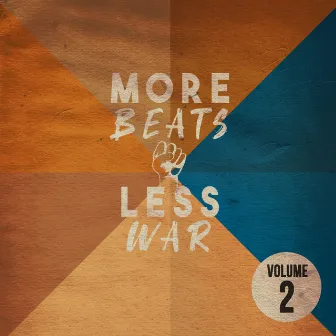 More Beats Less War Volume 2 (Instrumental) by Sky Blaqq