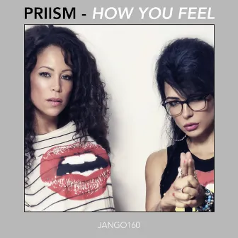 How You Feel by Priism