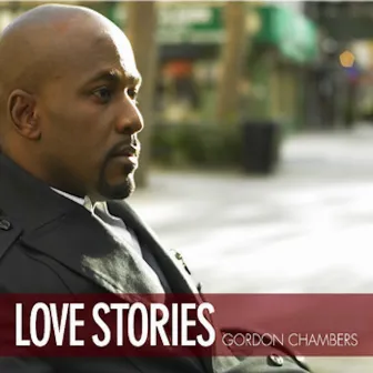 Love Stories by Gordon Chambers