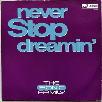 Never Stop Dreamin' by The Sonic Family