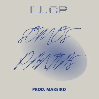 Somos Panitas by ILL C'P