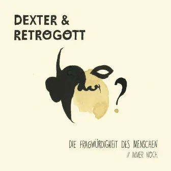 Die Fragwürdigkeit des Menschen / Immer noch by Retrogott