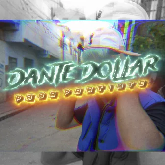 Para Partirte by Dante Dollar