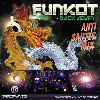 Funkot Back Again (Anti Santet Mix) by Roy B'