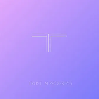 Trust in Progress by canino