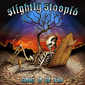 Closer to the Sun by Slightly Stoopid