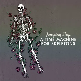 Time Machine for Skeletons by Jumping Ship