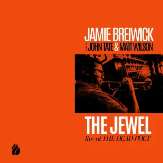 The Jewel (Live at The Dead Poet) by Jamie Breiwick