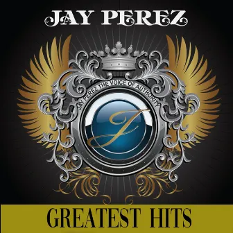 Greatest Hits by Jay Perez