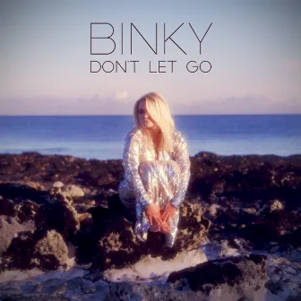 Don't Let Go by Binky