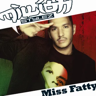 Miss Fatty by Million Stylez