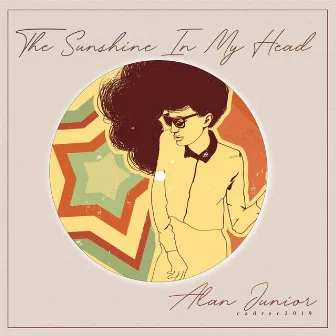 The Sunshine In My Head by Alan Junior