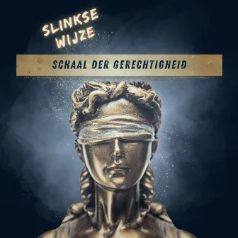 Schaal der Gerechtigheid by Slinkse Wijze