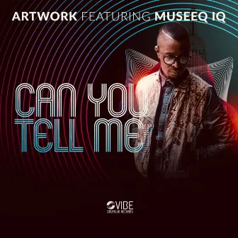 Can You Tell Me by Artwork