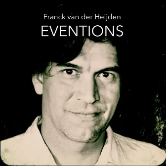 Eventions by Franck van der Heijden