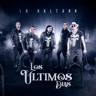 Los Ultimos Dias by La Kultura