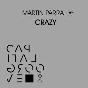 CRAZY by Martin Parra