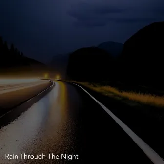 Rain Through The Night by Sleep Candy Music