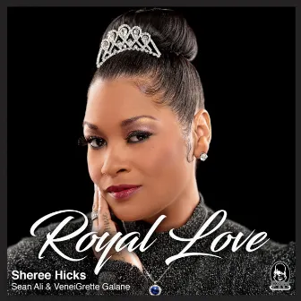 Royal Love by Sheree Hicks