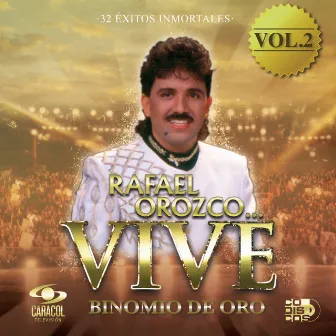 Rafael Orozco... Vive Vol. 2 by Binomio de Oro