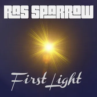 First Light by Ras Sparrow