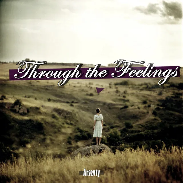 Through the Feelings - Original Mix