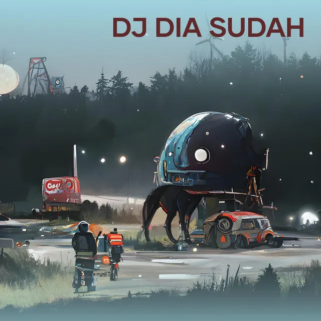 Dj Dia Sudah