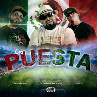 La Puesta by Da Bordertown King