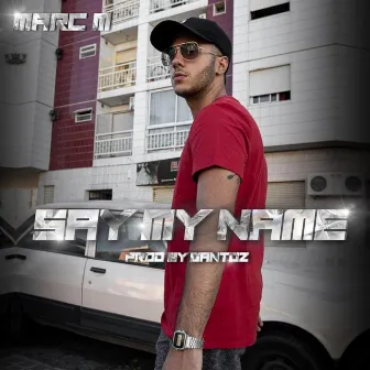 Say My Name by Marc M