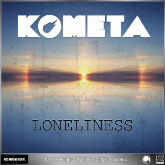 Loneliness by Kometa