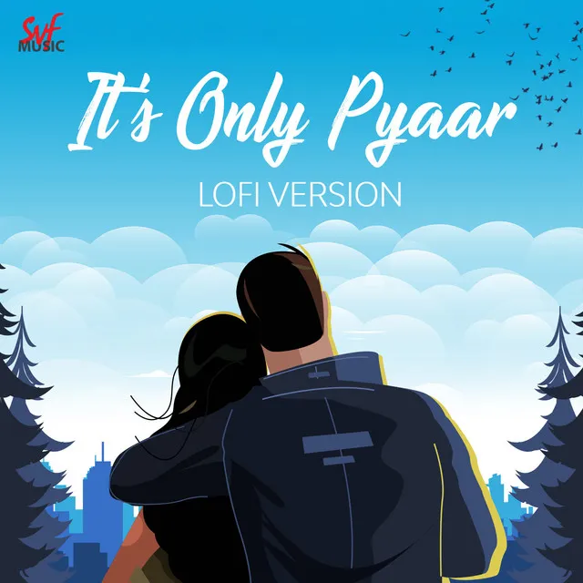 Its only Pyaar Lofi