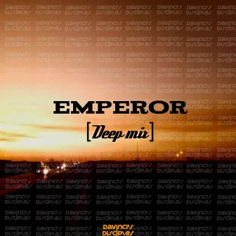 Emperor (Deep Mix) by DaVinci's Disciples