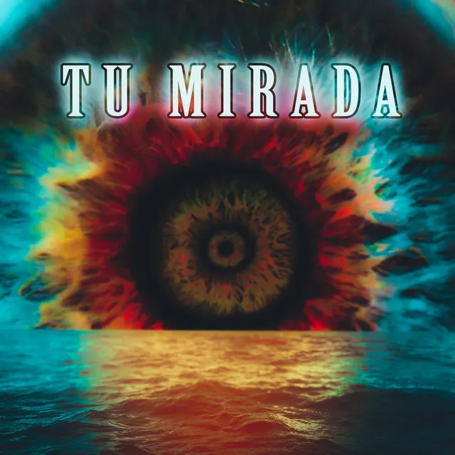 Tu Mirada