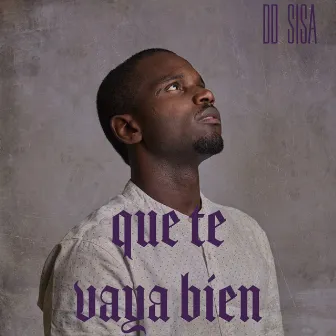 Que te vaya bien by DD Sisa