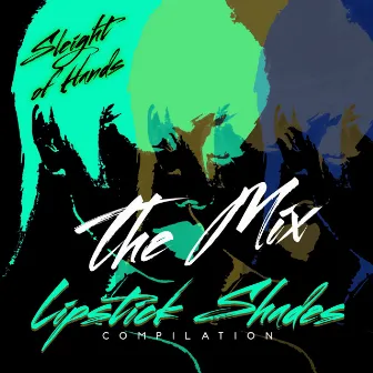 Lipstick Shades (DJ Mix) by Sleight of Hands