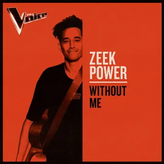 Without Me (The Voice Australia 2019 Performance / Live) by Zeek Power