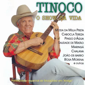 O Show Da Vida by Tinoco