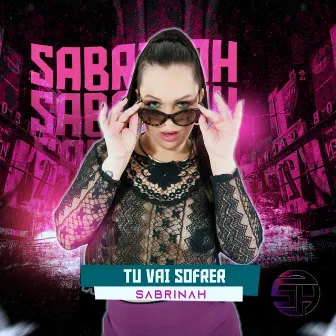 Tu Vai Sofrer by Sabrinah