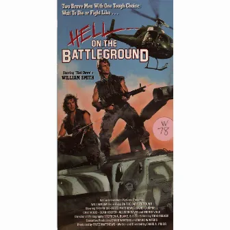 Hell on the Battleground (Original Motion Picture Soundtrack) by Tim James Auringer