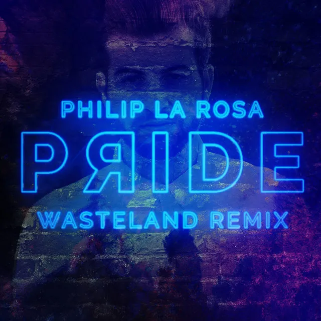 Pride - Wasteland Remix