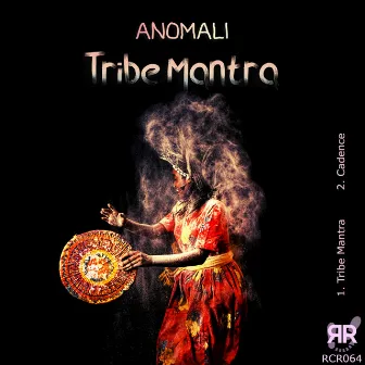 Tribe Mantra by Anomali