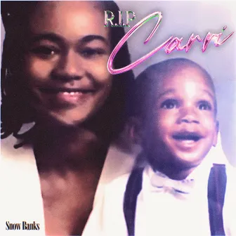 R.I.P Carri by Snow Banks